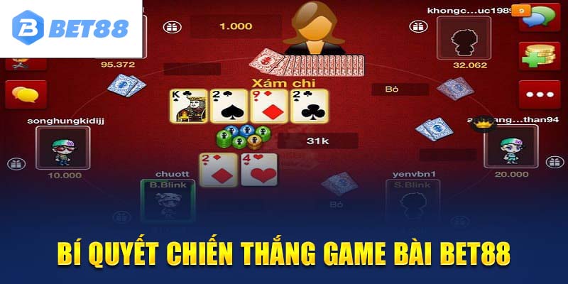 Nắm bắt tốt các bí quyết sẽ giúp chơi game bài BET88 thành công