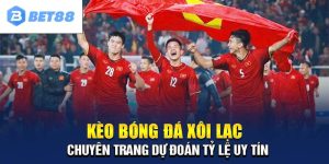 Kèo Bóng Đá Xôi Lạc - Chuyên Trang Dự Đoán Tỷ Lệ Uy Tín